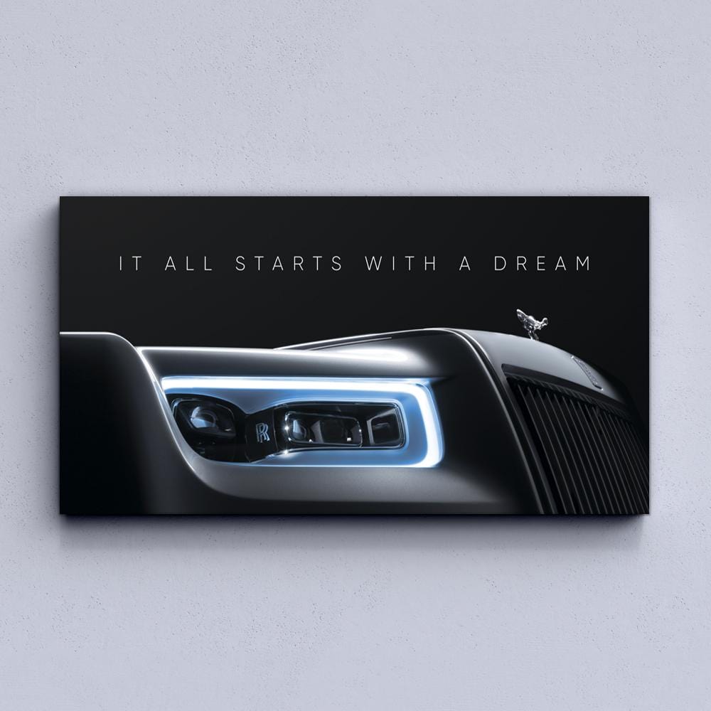 It All Starts With A Dream - Rolls-Royce Canvas