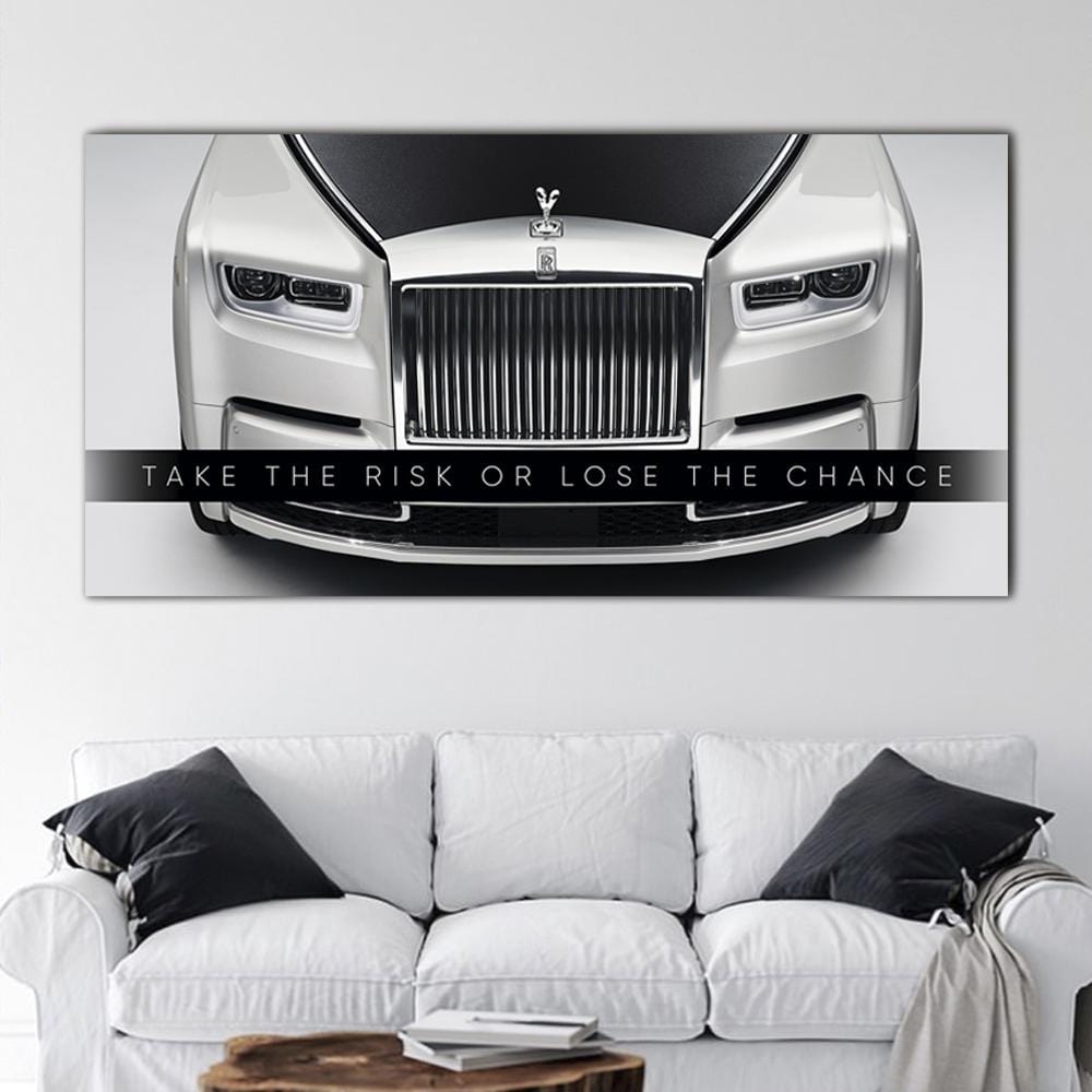 Take The Risk Or Lose The Chance - Rolls-Royce Canvas