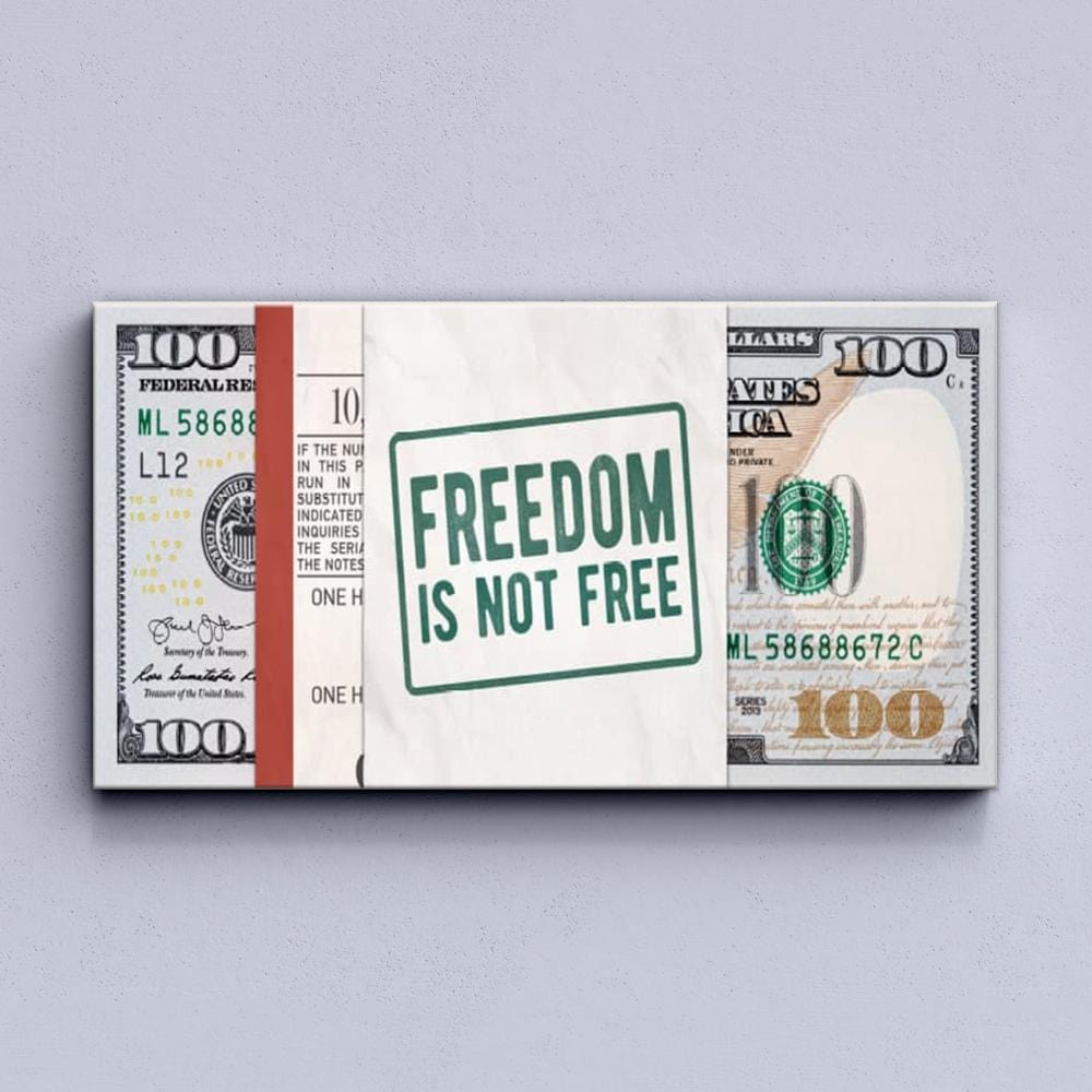 Freedom Is Not Free Canvas